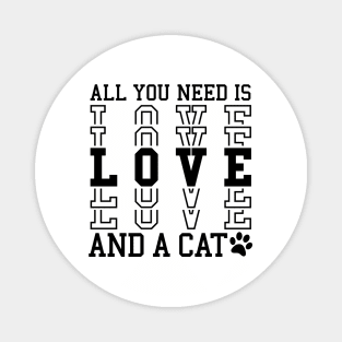 All You Need is Love and a Cat Magnet